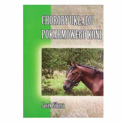 Choroby układu pokarmowego koni