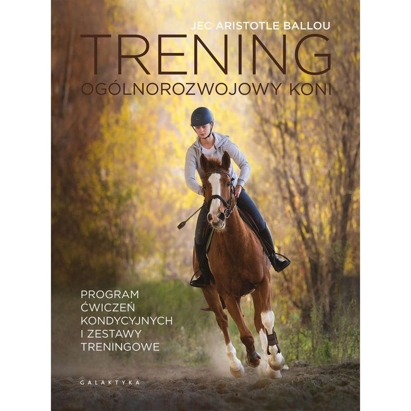 Trening ogólnorozwojowy koni