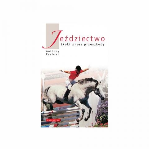 Jeździectwo - skoki przez przeszkody - Paalman - nowe wydanie