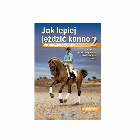 Jak lepiej jeździć konno cz.2