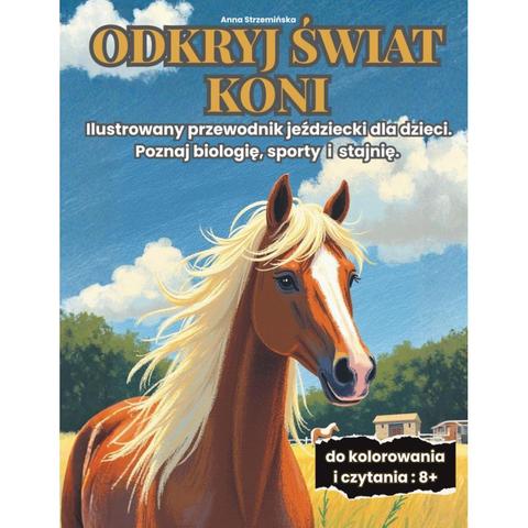Odkryj świat koni