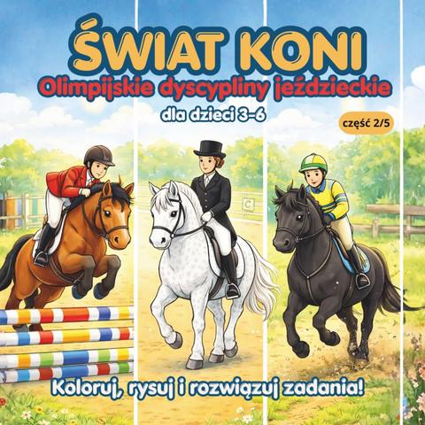 Świat Koni - Olimpijskie dyscypliny jeździeckie cz. 2