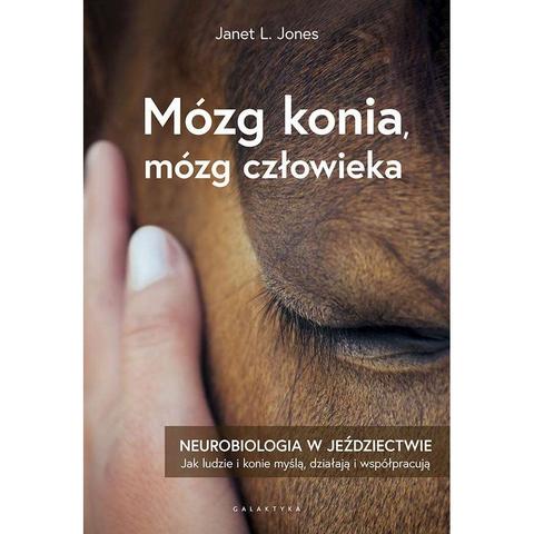 Mózg konia, mózg człowieka - neurobiologia w jeździectwie