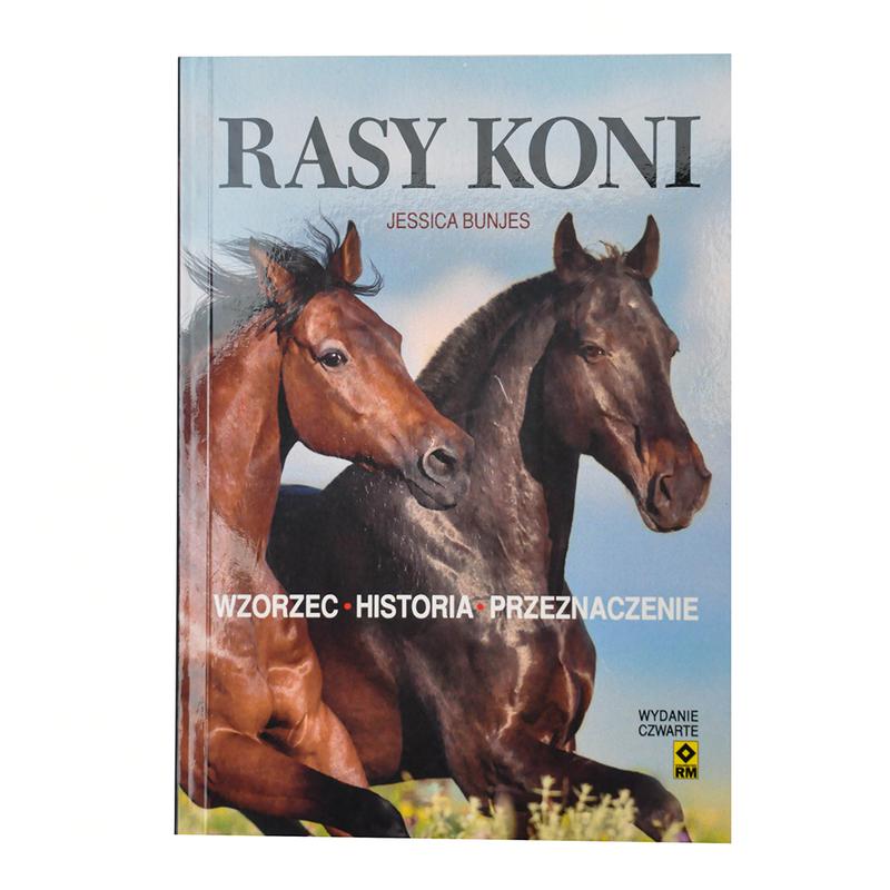 Rasy koni - wzorzec, historia, przeznaczenie - Bunjes wyd.IV